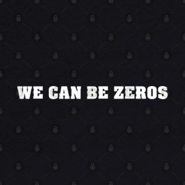 We Can Be Zeros - Braelon Allen by jordan5L